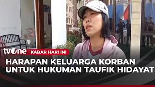 Keluarga Korban Minta Taufik Hidayat Dihukum Seberat beratnya | Kabar Hari Ini