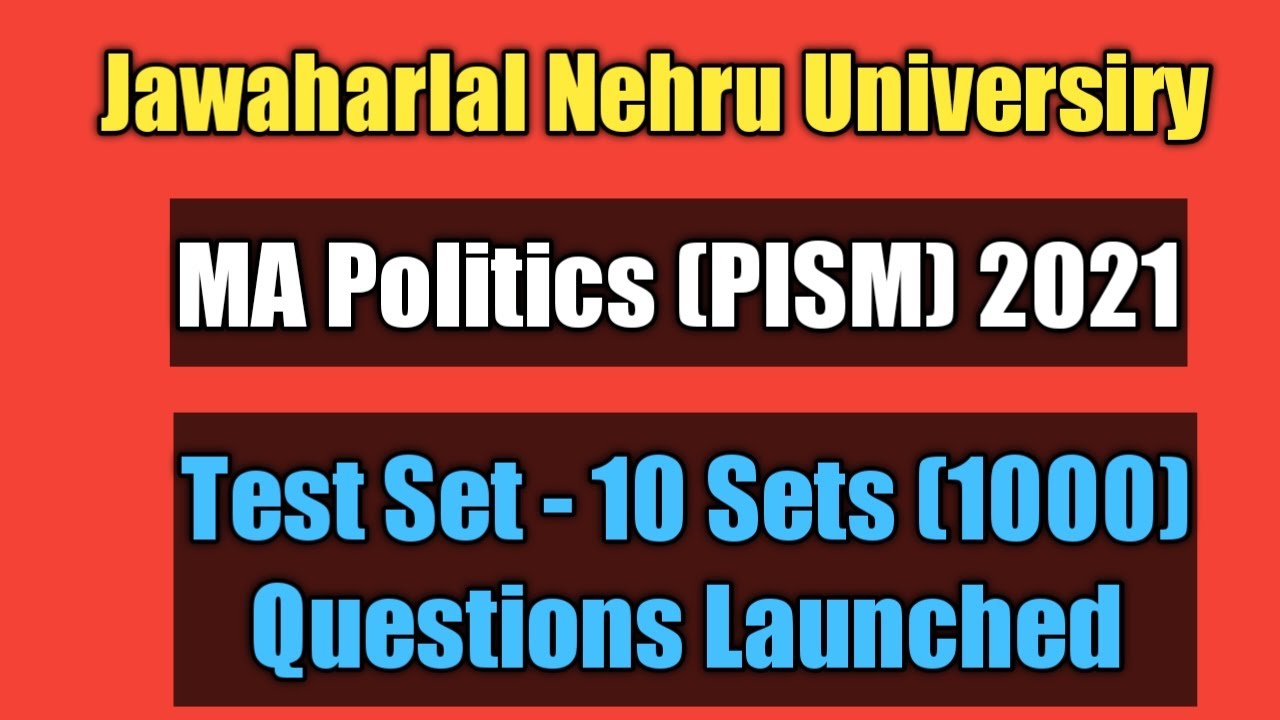 JNU Entrance Exam 2021 - MA Politics (PISM) Test Series Launched | Question Bank | Exam Treasury