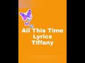 All This Time Lyrics Tiffany