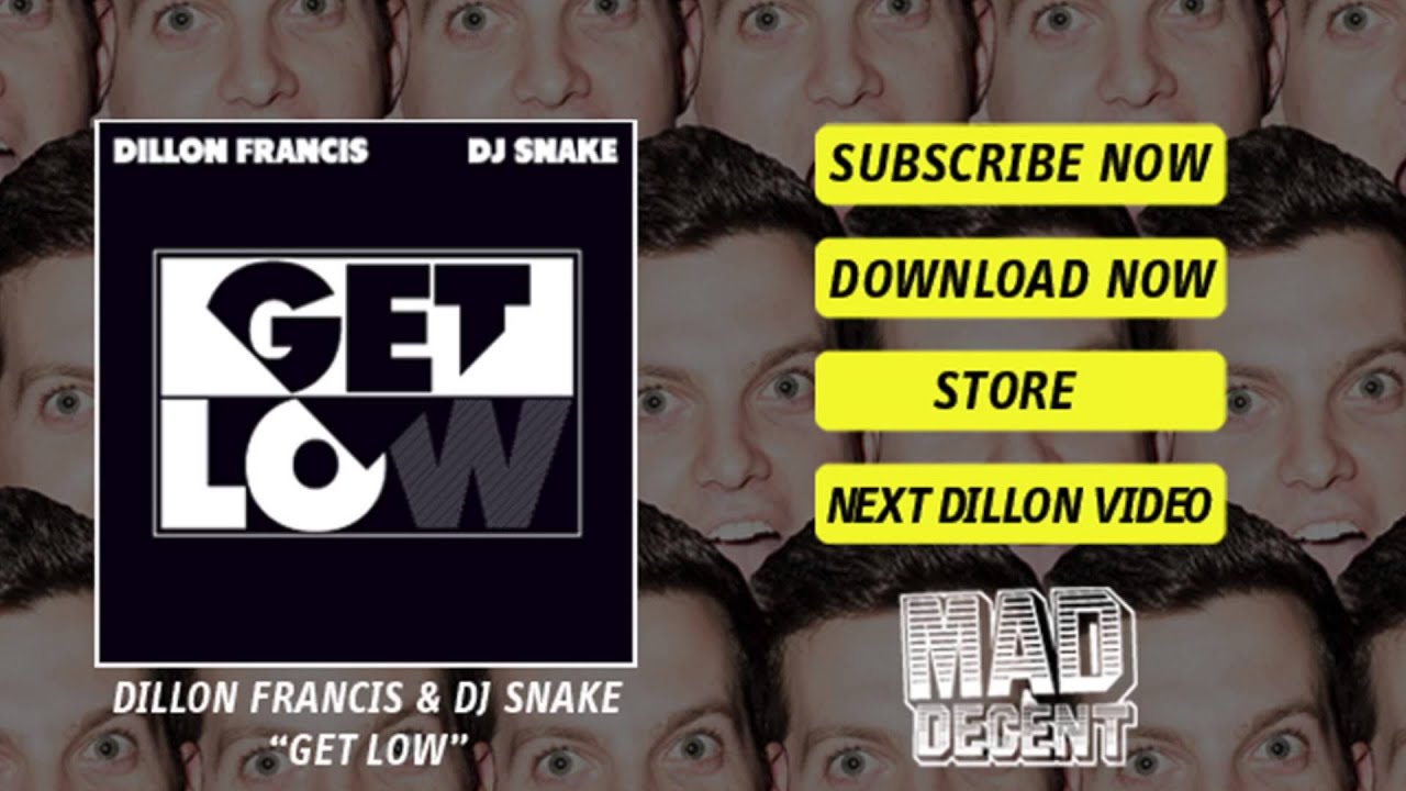 Dillon Francis Dj Snake Get Low Youtube