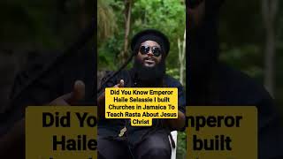 Emperor Haile Selassie I Built Churches in #Jamaica To Teach #Rasta People About #Jesus #Christ