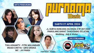 Live Streaming PURNAMA MUSIC EDISI 27 APRIL 2024 ( MALAM )