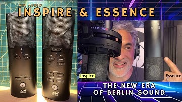 Aim Essence vs Inspire - The New Era of German Microphones Designed and Built in Berlin