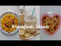 BREAKFAST IDEAS FOR THE WEEK : Easy and Healthy!