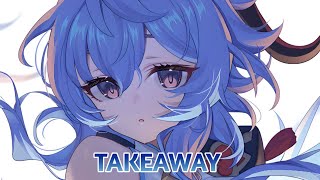 Nightcore - Takeaway | Lyrics (Le Bober, Moav & Rachel Morgan Perry)