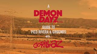 A Demon Dayz 2018 Guide to: Pico Rivera...with Gorillaz