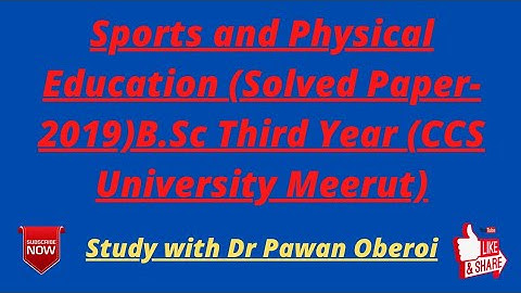 Sports and Physical Education (Solved Paper-2019)B.Sc Third Year (CCS University Meerut)