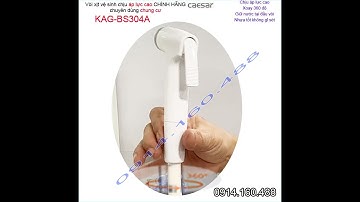 VÒI RỬA VỆ SINH CAESAR XOAY 360 ĐỘ KHÔNG XOẮN DÂY ,KHÔNG GỈ SÉT KAGBS304A