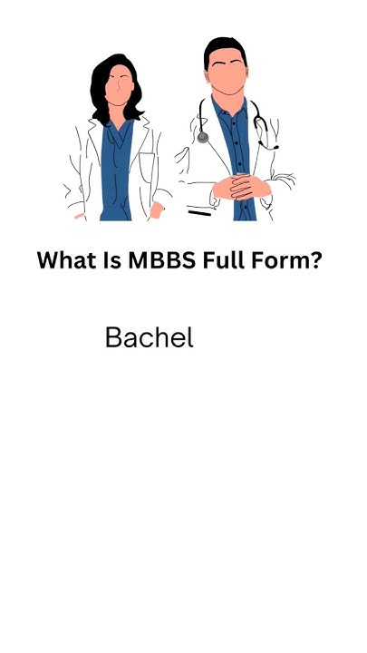 What Is MBBS FullForm mbbsfullform Full Form Of Mbbs In Medical what-is-laser-full-form-of-laser-properties-of-laser-uses-of