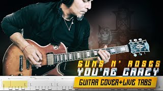 YOU'RE CRAZY | GUNS N' ROSES | Guitar cover with SOLO + live tabs