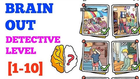 Brain Out Detective Level 1 2 3 4 5 6 7 8 9 10 solution or walkthrough