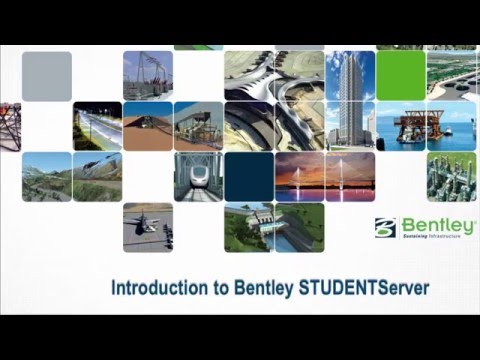 Introduction to Bentley STUDENTserver