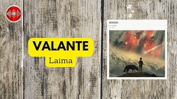 Valante - Laima | YouTune