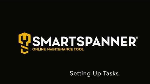 Start setting up tasks on Smartspanner CMMS