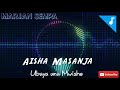 Aisha Masanja - Ubaya una Mwisho. AUDIO | MARJAN SEMPA