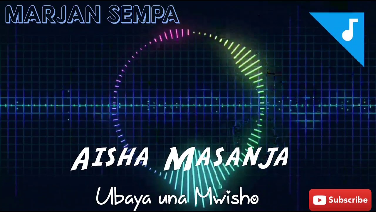 Aisha Masanja   Ubaya una Mwisho AUDIO  MARJAN SEMPA