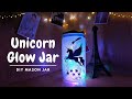 Unicorn Glow Jar | DIY Light Jar Idea | Mason Jar Gift Idea | Unicorn Craft Idea | Recycling Project