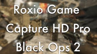 Roxio Game Capture HD Pro Quality Test - Black Ops 2 - PS3