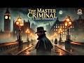 The Master Criminal Unmasking The Shadowy Genius 🠵️‍в пёЏрџ Ћ The Master Criminal Unmasking The Shadowy Genius 🠵️‍в пёЏрџ Ћ