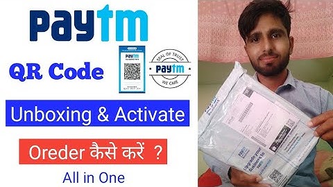 Paytm QR Code Unboxing |  Paytm QR Code Activate and Order kaise kare in hindi