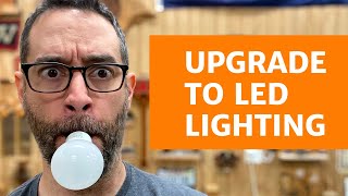 Upgrade to LED Shop Lighting!