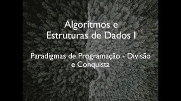 Aula 070 - Paradigmas de Programação - Divisão e Conquista