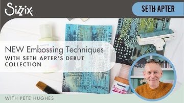 NEW Embossing Techniques with Seth Apter