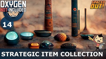 STRATEGIC ITEM COLLECTION - Spaced Out (Classic + One Dupe): Ep. #14 (Oxygen Not Included)