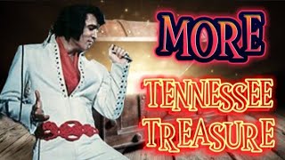 ELVIS PRESLEY * MORE TENNESSEE TREASURE *