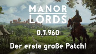 Manor Lords  Der erste große Patch!  Patch Rundown [0.7.960]