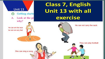 Class 7 English Unit 13 with all EXERCISE//Grade 7 unit 13 with solution