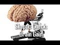 Big Picture Science: Skeptic Check: Brain Gain - Aug 06, 2018