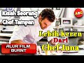 PERJUANGAN SEORANG CHEF MENJADI NO.1 DIDUNIA SAMPAI DIHIANATI TEMANNYA | Alur Cerita Film Burnt