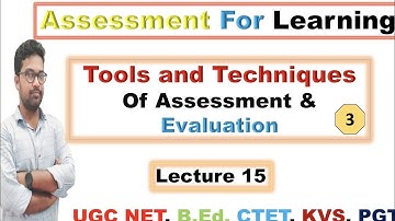 Tools and Techniques of Assessment & Evaluation | Part -3 | For B.Ed| D.EL.ED | DIET |CTET |UGC NET