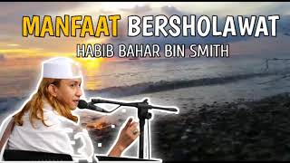 🔴Story wa 30 detik MANFAAT BERSHOLAWAT [HABIB BAHAR BIN SMITH]