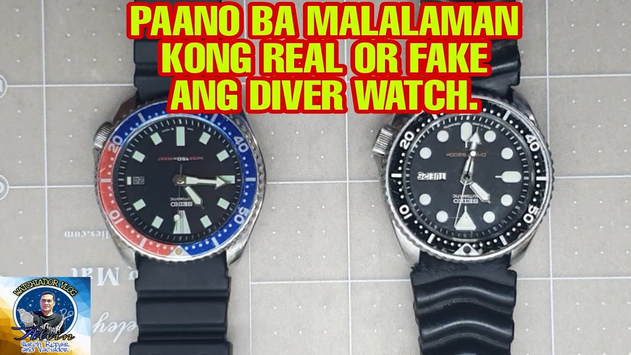 PAANO MALALAMAN KONG REAL OR FAKE ANG DIVER WATCH. - YouTube