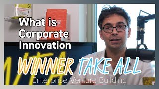 Enterprise Venture Building: What is Corporate Innovation