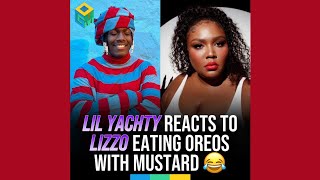 Lil Yatchy Told Lizzo That Mustard Don't Go On Oreos REACTION