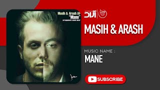 Masih & Arash Ap - Mane ( مسیح و آرش ای پی - منه ) Resimi