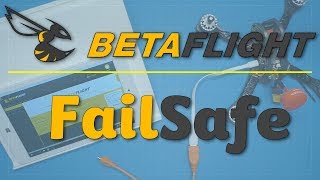 : Betaflight -   (FailSafe)