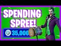 SPENDING 35,000+ V-Bucks in FORTNITE!! (Spending Spree #19)