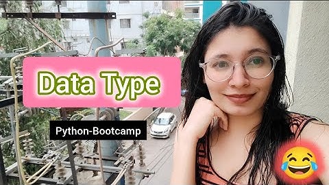 Python Data Types Explained | int, float, string, bool with Examples | Python Bootcamp 