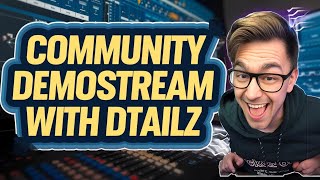 Community Demo and Feedback Stream! [Hardstyle]