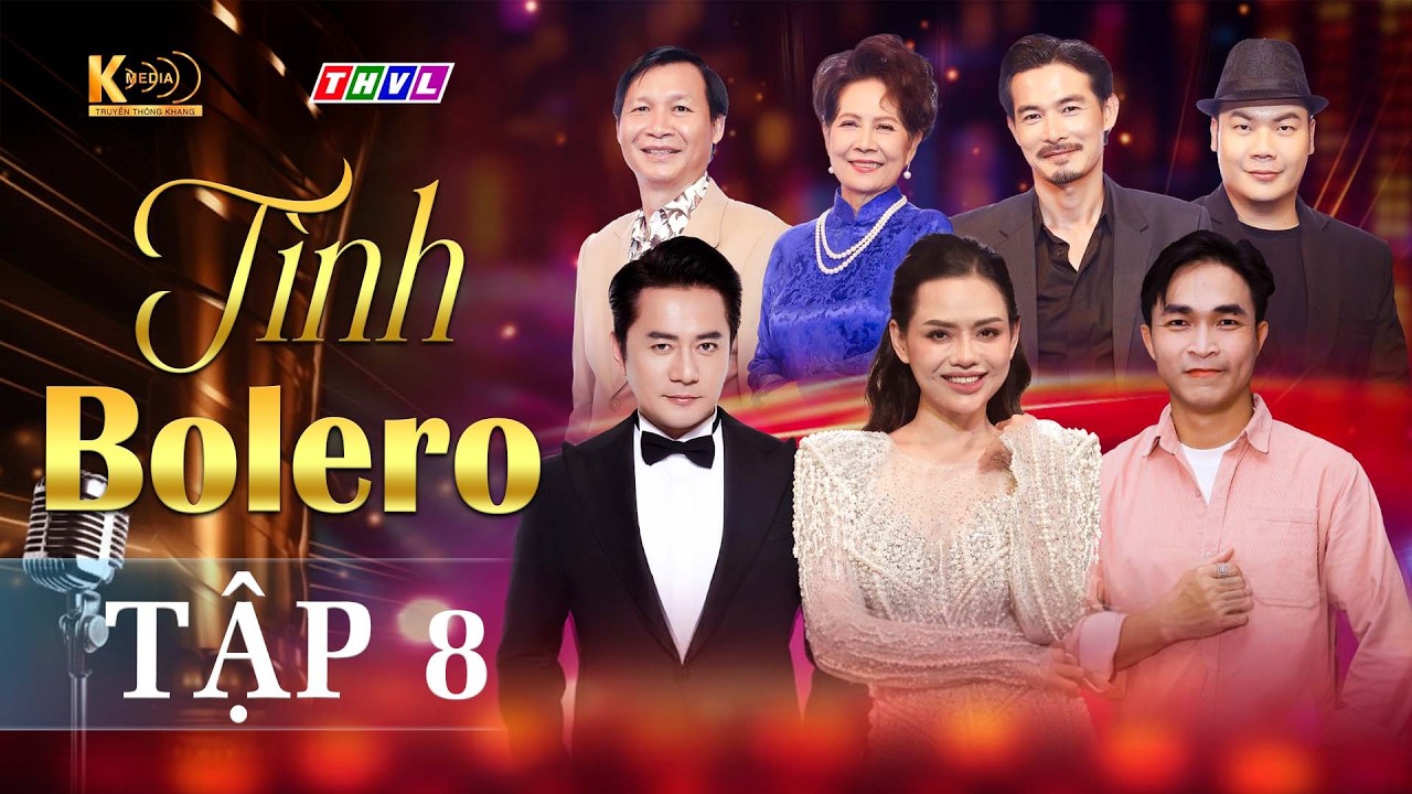 Tình Bolero Tập 8: Vòng bán kết lộ diện những ứng viên sáng giá nhất cho ngôi vị quán quân