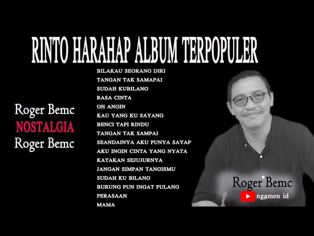 Rinto Harapan Full Album Terbaik Terpopuler - Roger Bemc - Ngamen id class=