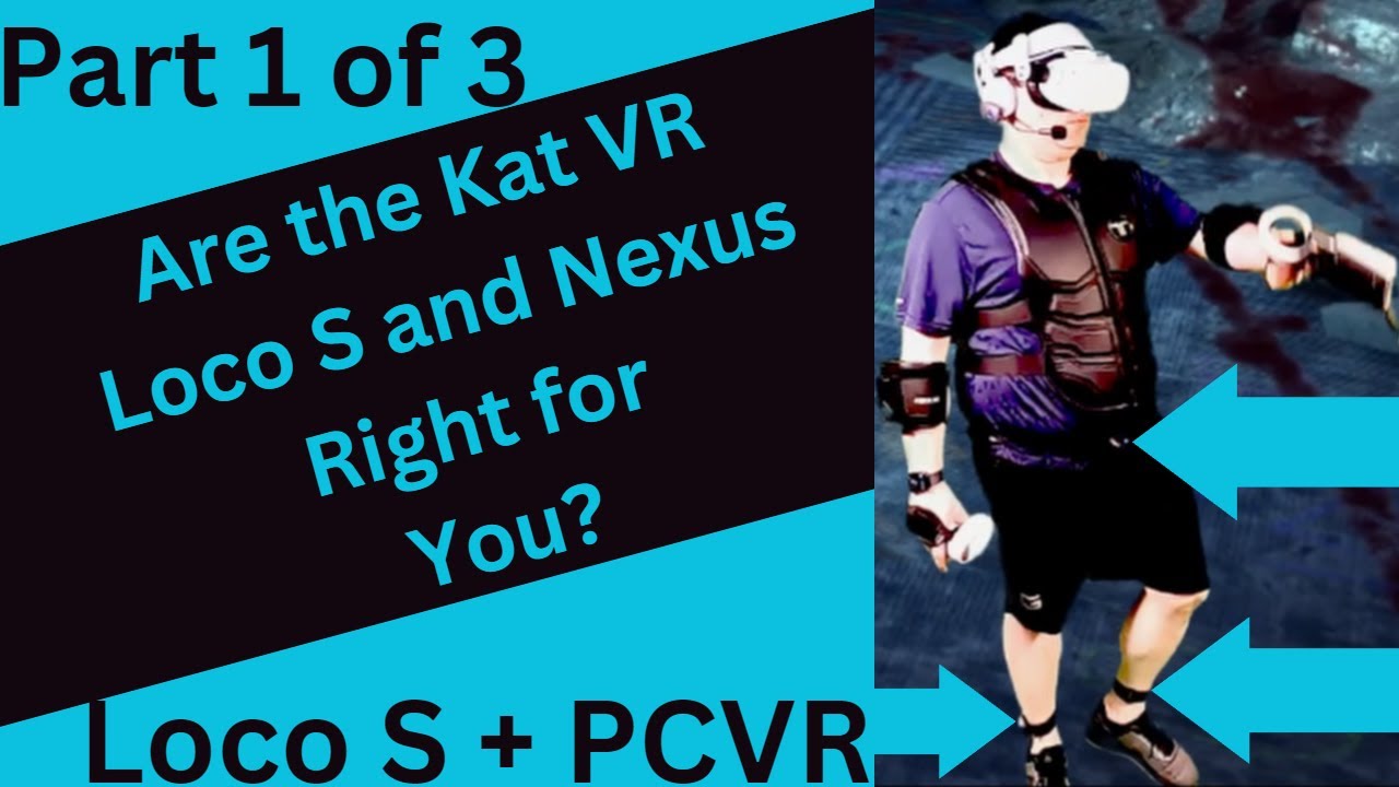 Tal højt Tog usikre Kat VR Loco S + PCVR Reviewed Part 1 of 3 - YouTube