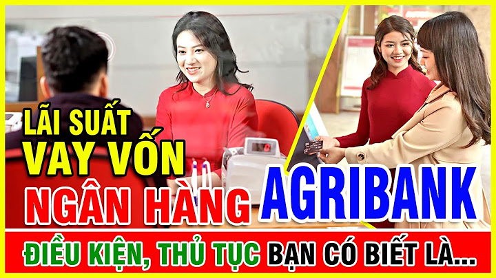 Vay thấu chi agribank lãi suất bao nhiêu năm 2024