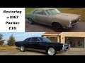 Introduction into a series in regards to restoring a 1967 GTO
