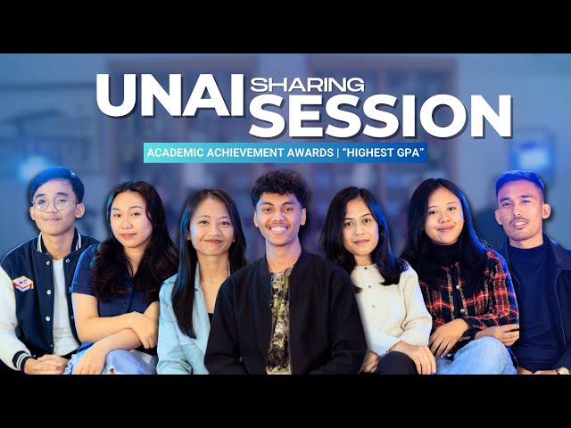 UNAI SHARING SESSION Eps 5 | UNAI's Top GPA Achievers class=