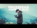 Rekomendasi KAMERA buat lu beli di 2022..!